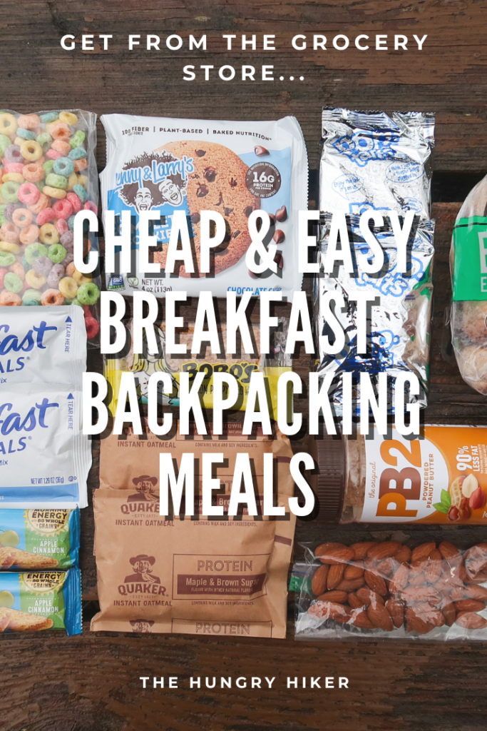 Grocery Store Backpacking Meals: Cheap & Easy Breakfast Ideas - Pin It GROCERY STORE BACKPACKING MEALS Cheap Easy Breakfast IDeas UnDer 3.00 Per Serving 683x1024